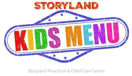 Storyland's Weekly Menu